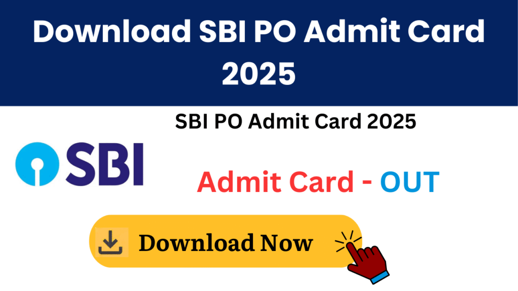 Download SBI PO Admit Card 2025