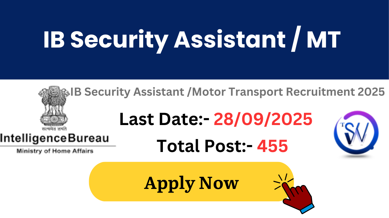 IB Security Assistant Motor Transport Vacancy 2025
