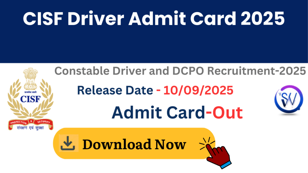 CISF Constable Driver Admit Card 2025