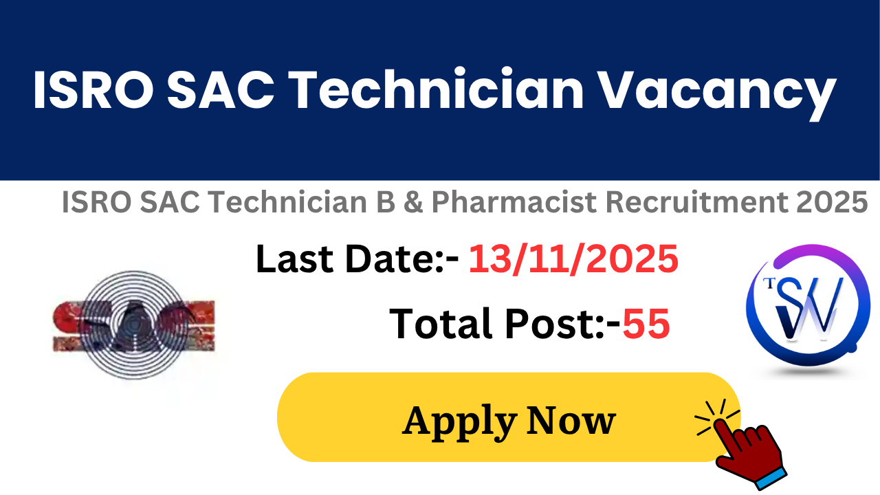 ISRO SAC Technician B Recruitment 2025