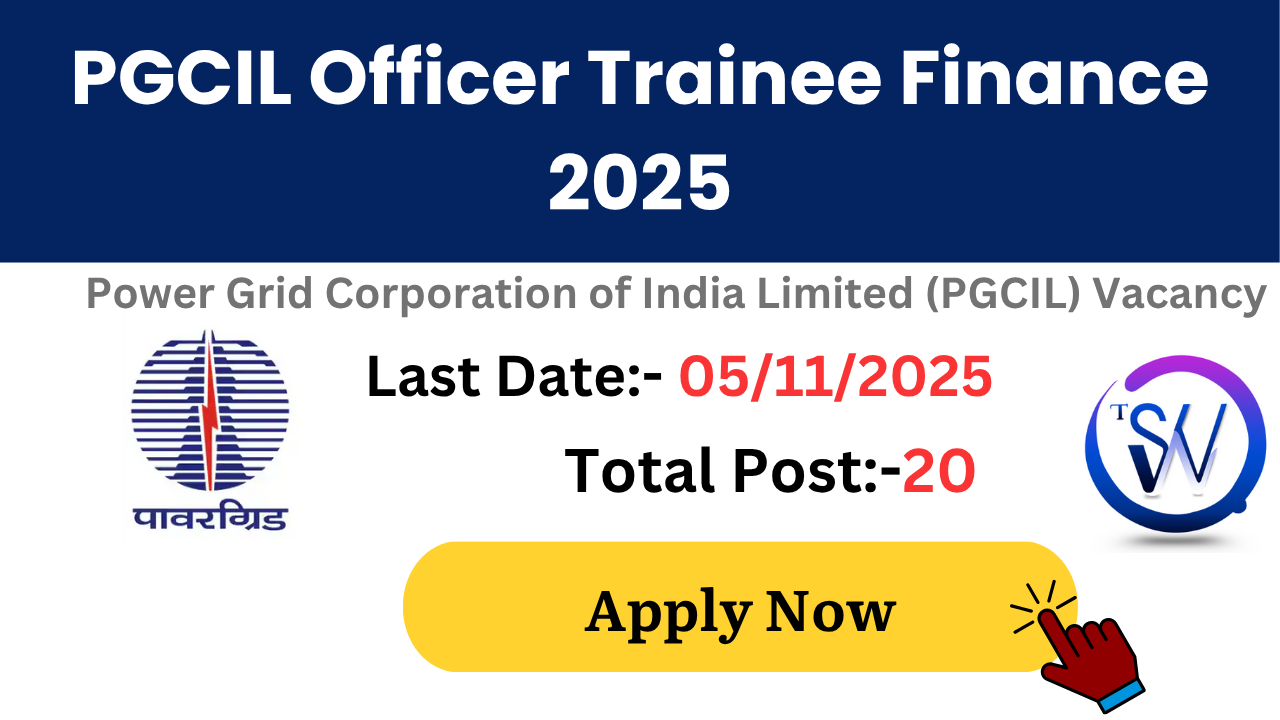 PGCIL Officer Trainee Finance Recruitment 2025