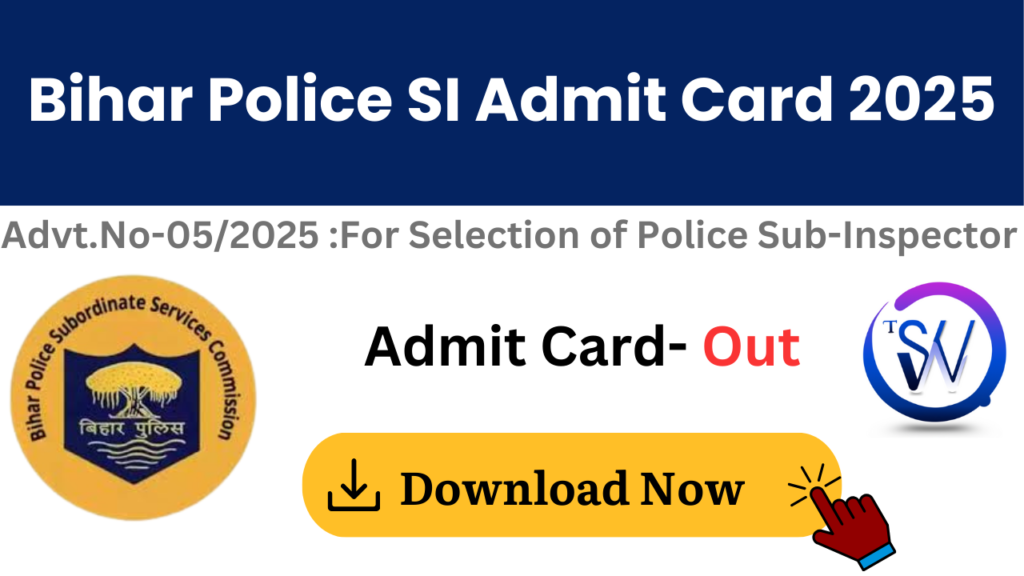 BPSSC Bihar Police SI Admit Card 2025