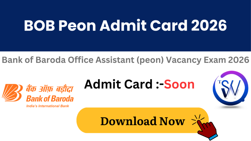 Bank of Baroda BOB Office Assistant Peon Admit Card 2026