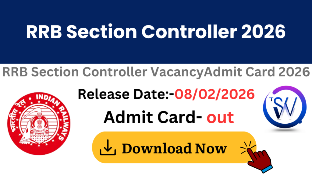 RRB Section Controller Admit Card 2026