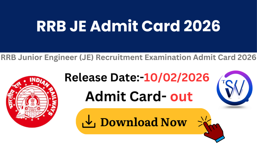 RRB JE Admit Card 2026 Download