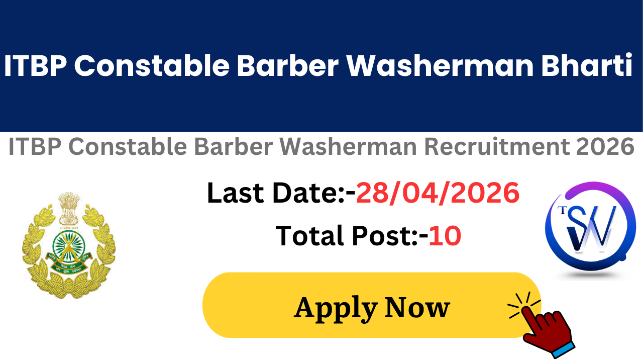 ITBP Constable Barber Washerman Recruitment 2026